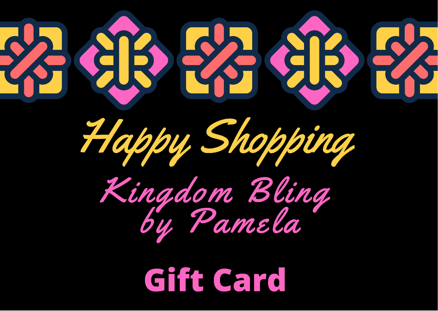 Kingdom Bling by Pamela Gift Card