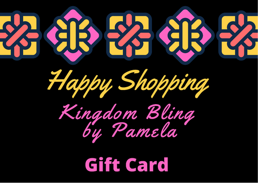 Kingdom Bling by Pamela Gift Card